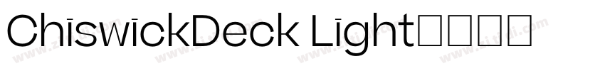 ChiswickDeck Light字体转换